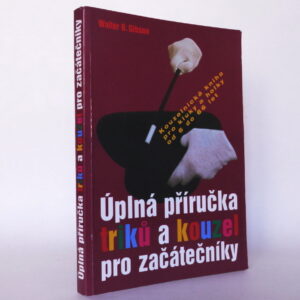 Úplná příručka triků a kouzel pro začátečníky