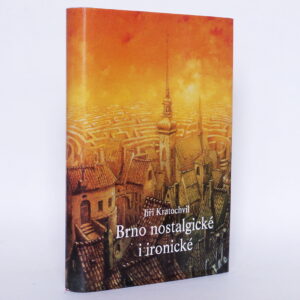 Brno nostalgické i ironické