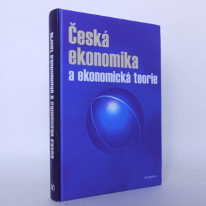 Česká ekonomika a ekonomická teorie