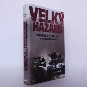 Velký hazard: Sovětská válka v Afghánistánu