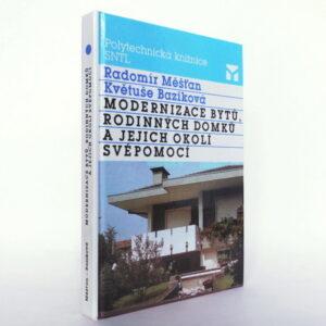Modernizace bytů, rodinných domků a jejich okolí svépomocí