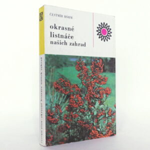 Okrasné listnáče našich zahrad