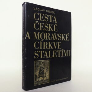 Cesta české a moravské církve staletími