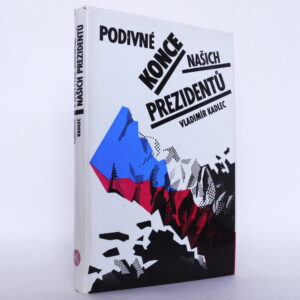 Podivné konce našich prezidentů