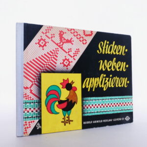 Sticken – Weben – Applizieren
