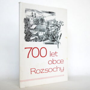 700 let obce Rozsochy