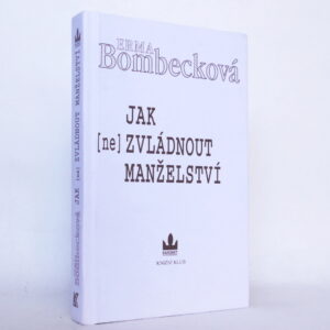 Jak (ne)zvládnout manželství