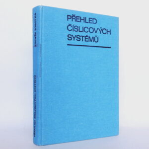 Přehled číslicových systémů