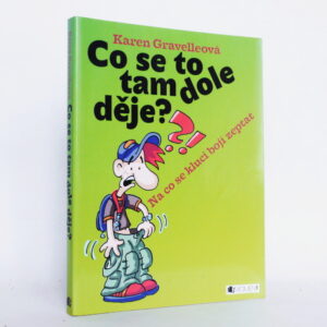 Co se to tam dole děje?