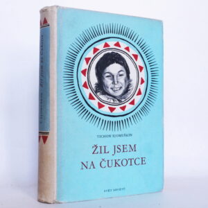 Žil jsem na Čukotce