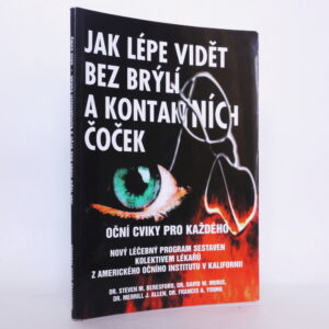 Jak lépe vidět bez brýlí a kontaktních čoček