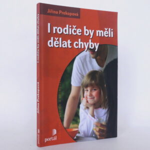 I rodiče by měli dělat chyby
