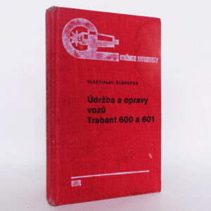 Údržba a opravy vozů Trabant 600 a 601