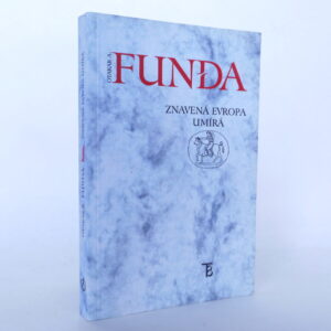 Znavená Evropa umírá