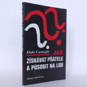 Jak získávat přátele a působit na lidi