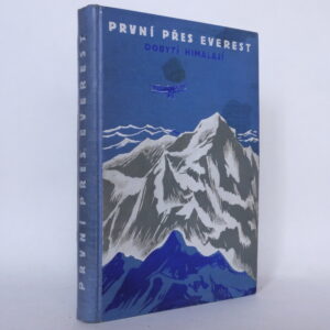 První přes Everest: Dobytí Himalají