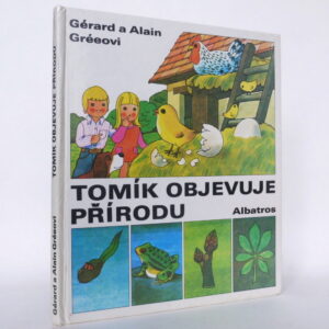 Tomík objevuje přírodu