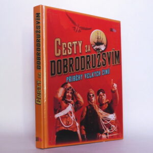 Cesty za dobrodružstvím: Příběhy velkých časů