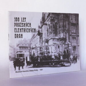 100 let pražských elektrických drah