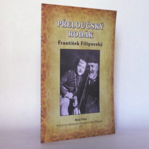 Přeloučský rodák František Filipovský