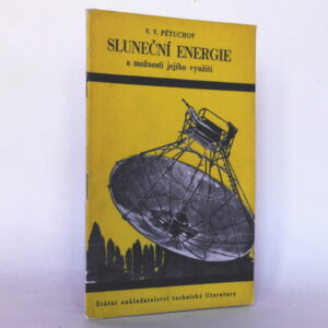 Sluneční energie a možnosti jejího využití