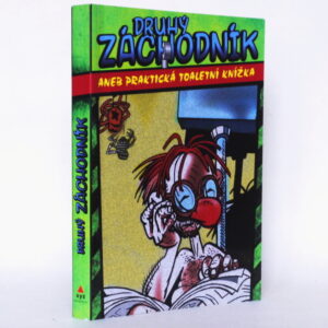 Druhý záchodník aneb praktická toaletní knížka