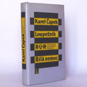 Loupežník, R. U. R., Bílá nemoc