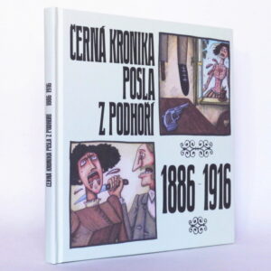 Černá kronika Posla z Podhoří (1886–1916)