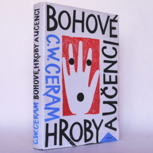 Bohové, hroby a učenci