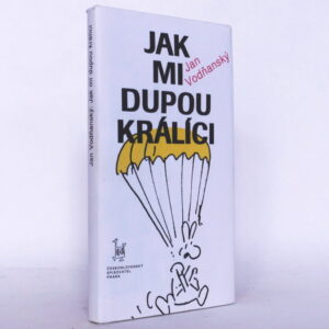 Jak mi dupou králíci