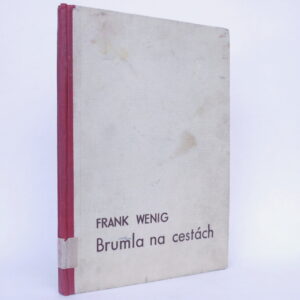 <b><kniha>Brumla na cestách</kniha></b> </br><i><autor>F. Wenig, O. Sekora</autor></i>