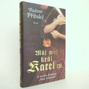 Můj muž král Karel IV.