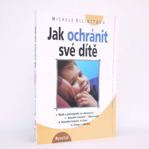 Jak ochránit své dítě