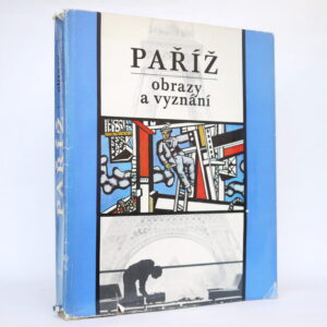 Paříž: Obrazy a vyznání