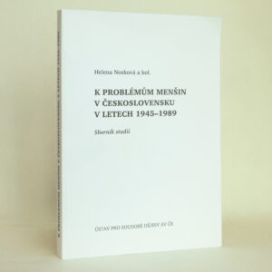 K problémům menšin v Československu v letech 1945–1989