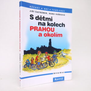 S dětmi na kolech Prahou a okolím