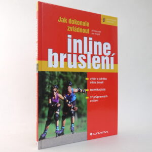 Jak dokonale zvládnout inline bruslení