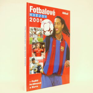 Fotbalové hvězdy 2005 + čeští hrdinové z Eura