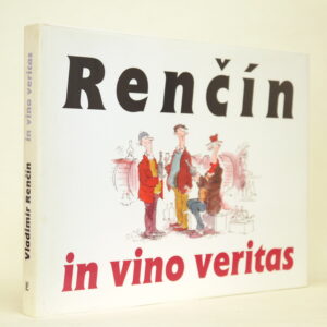 Renčín: in vino veritas