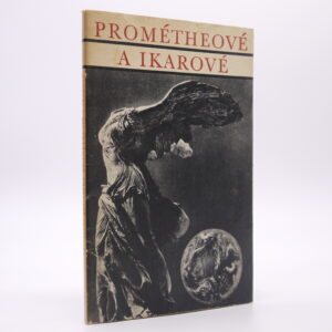 Prométheové a Ikarové