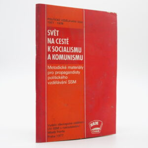Svět na cestě k socialismu a komunismu