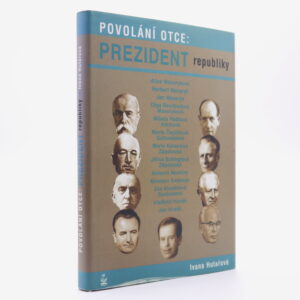 Povolání otce: prezident republiky
