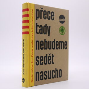 Přece tady nebudeme sedět nasucho