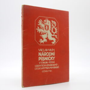 Národní písničky: Výbor písní lidových i znárodnělých s hymnami národů. Díl I.