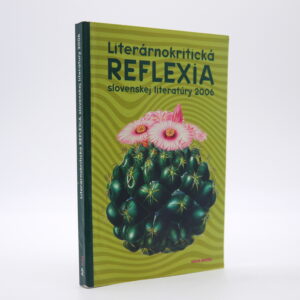 Literárnokritická reflexia slovenskej literatúry 2006
