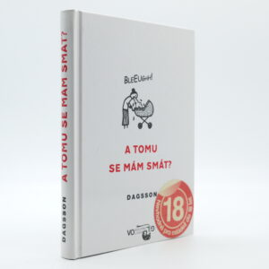 A tomu se mám smát?