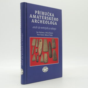 <b>Příručka amatérského archeologa</b><br><i>  Jan Hajšman, Milan Řezáč, Petr Sokol, Robert Trnka</i>
