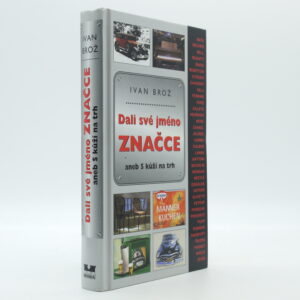 Dali své jméno značce