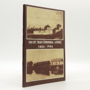 100 let trati Červenka – Litovel, 1886 – 1986