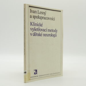 Klinické vyšetřovací metody v dětské neurologii